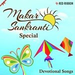 Makar Sankranti Special- Devotional Songs - Richa Sharma Song Download